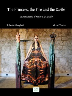 The Princess, the Fire and the Castle (eBook, PDF) - Roberto, Mitrani Yarden, Alborghetti