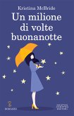 Un milione di volte buonanotte (eBook, ePUB)