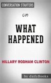 What Happened: by Hillary Rodham Clinton   Conversation Starters (eBook, ePUB)