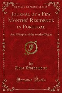 Journal of a Few Months' Residence in Portugal (eBook, PDF) - Wordsworth, Dora
