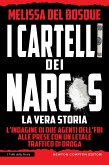 I cartelli dei narcos. La vera storia (eBook, ePUB)