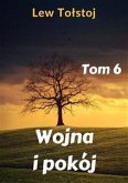 Wojna i pokój. Tom 6 (eBook, ePUB)