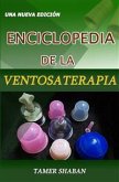 Enciclopedia de la Ventosaterapia - Una Nueva Edición (eBook, ePUB)