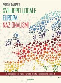 Sviluppo locale, Europa, nazionalismi. Territorio e globalizzazione in una prospettiva critica (eBook, ePUB)