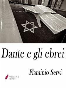 Dante e gli Ebrei (eBook, ePUB) - Servi, Flaminio