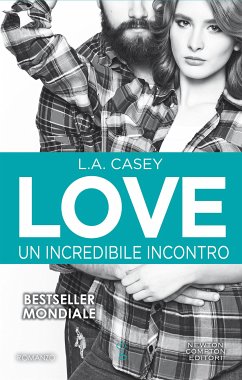 Love. Un incredibile incontro (eBook, ePUB) - Casey, L.A.