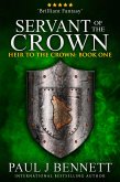 Servant of the Crown (eBook, ePUB)