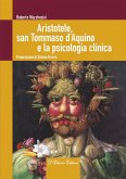 Aristotele, san Tommaso d'Aquino e la psicologia clinica (eBook, ePUB)