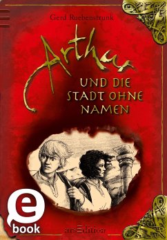Arthur und die Stadt ohne Namen (eBook, ePUB) - Ruebenstrunk, Gerd