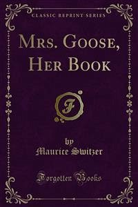 Mrs. Goose, Her Book (eBook, PDF)