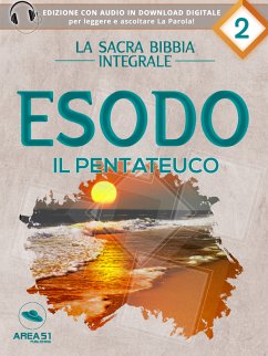 La Sacra Bibbia - Il Pentateuco - Esodo (eBook, ePUB) - cura di Area51 Publishing, a