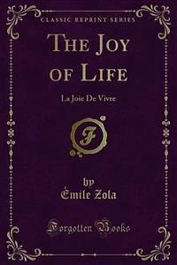The Joy of Life (eBook, PDF) - Zola, Émile