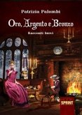 Oro, Argento e Bronzo (eBook, ePUB)