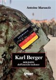 Karl Berger Soldato dell'esercito tedesco (eBook, ePUB)