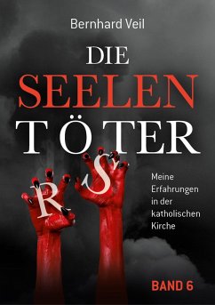 Die Seelentöter - Band 6: Das Endspiel beginnt (eBook, ePUB) - Veil, Bernhard