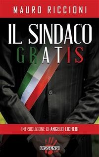 Il sindaco gratis (eBook, ePUB) - Riccioni, Mauro