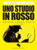 UNO STUDIO IN ROSSO di Arthur Conan Doyle, a cura di Manuela Ottaviani (I Grandi Classici - Dario Abate Editore) (eBook, ePUB)