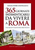 365 giornate indimenticabili da vivere a Roma (eBook, ePUB)