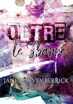 Oltre le sbarre (eBook, ePUB) - Harvey Berrick, Jane