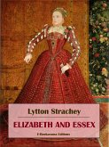 Elizabeth and Essex (eBook, ePUB)