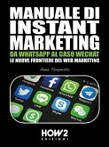 Manuale di Instant Marketing (eBook, ePUB)