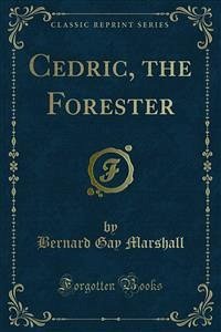 Cedric, the Forester (eBook, PDF)