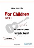 Guitar 4 part of "For Children" by Bartók for Guitar Quartet (fixed-layout eBook, ePUB)