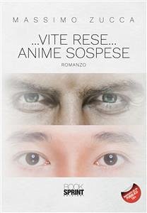 ...Vite rese… anime sospese (eBook, ePUB) - Zucca, Massimo