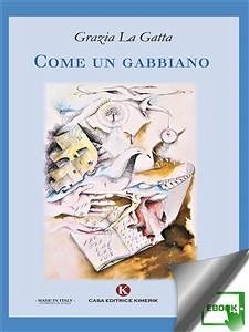 Come un gabbiano (eBook, ePUB) - La Gatta, Grazia