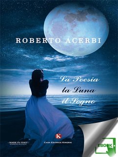 La Poesia, la Luna, il Sogno (eBook, ePUB) - Acerbi, Roberto