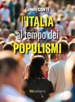 L’italia al tempo dei populismi (eBook, ePUB) - Conte, Carmelo