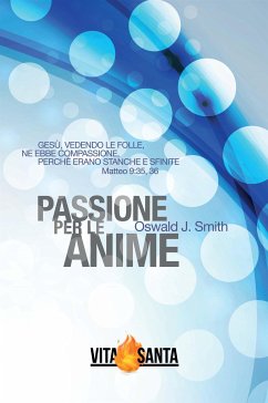 Passione per le anime (eBook, ePUB) - J. Smith, Oswald