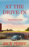 At the Drive-In (Small Town Tales) (eBook, ePUB)