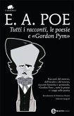 Tutti i racconti, le poesie e «Gordon Pym» (eBook, ePUB)