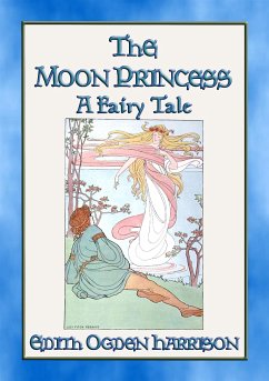 THE MOON PRINCESS - A Fairy Tale (eBook, ePUB)