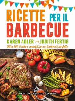 Ricette per il barbecue (eBook, ePUB) - Adler, Karen; Fertig, Judith