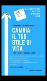 Cambia il Tuo Stile di Vita (eBook, ePUB)