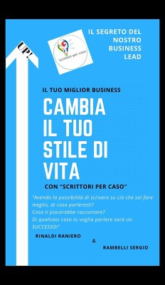 Cambia il Tuo Stile di Vita (eBook, ePUB) - Per Caso, Scrittori