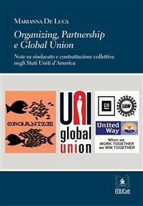 Organizing, Partnership e Global Union (eBook, ePUB) - De Luca, Marianna