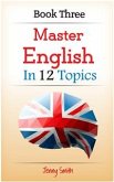 Master English in 12 Topics. Book 3 (eBook, ePUB)