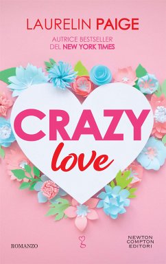 Crazy love (eBook, ePUB) - Paige, Laurelin