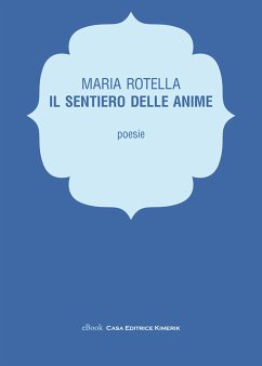 Il sentiero delle anime (eBook, ePUB) - Rotella, Maria