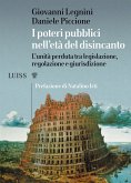 I poteri pubblici nell&quote;età del disincanto (eBook, ePUB)