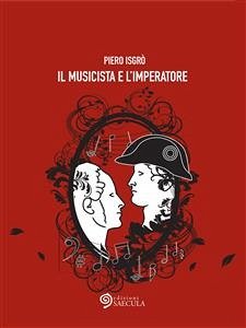 Il musicista e l'imperatore (eBook, ePUB) - Isgrò, Piero