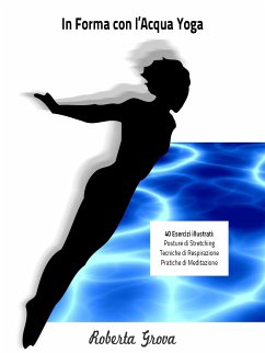 In forma con l'Acqua Yoga (fixed-layout eBook, ePUB) - Grova, Roberta