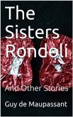 The Sisters Rondoli, / And Other Stories (eBook, PDF)