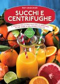 Succhi e centrifughe (eBook, ePUB)