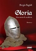 Gloria - Una storia di cavalleria (eBook, ePUB)
