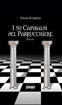 I 50 capisaldi del parrucchiere (eBook, ePUB) - Scarpino, Cinzia
