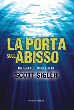 La porta sull'abisso (eBook, ePUB) - Sigler, Scott